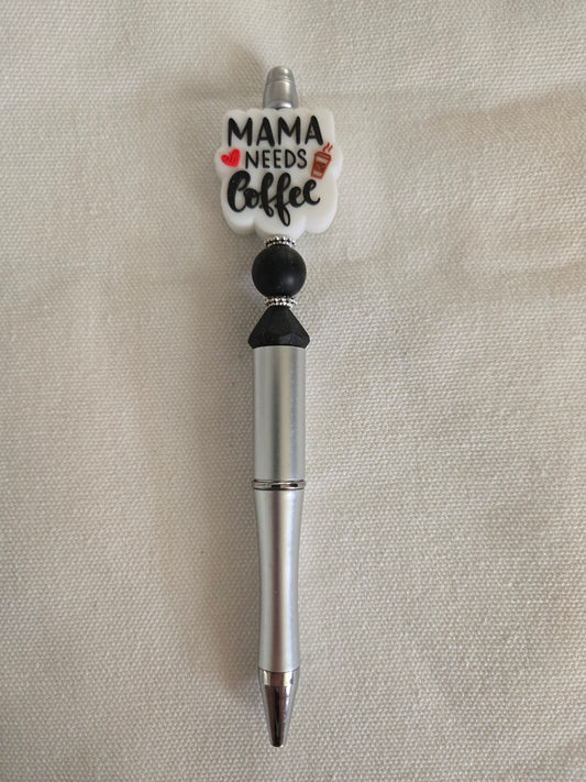 Mama Needs Coffee Pen